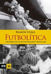 FUTBOLÍTICA | 9788416915149 | USALL, RAMON | Llibreria Drac - Llibreria d'Olot | Comprar llibres en català i castellà online