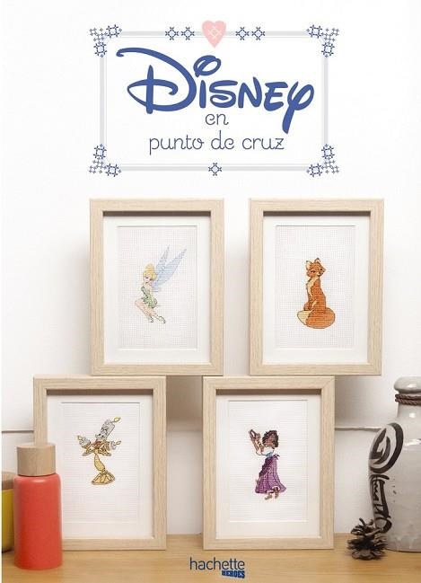 DISNEY EN PUNTO DE CRUZ | 9788416857227 | Llibreria Drac - Llibreria d'Olot | Comprar llibres en català i castellà online