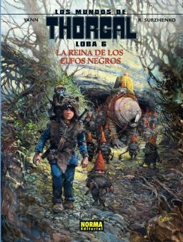 MUNDOS DE THORGAL LOBA 6, LOS. LA REINA DE LOS ELFOS NEGROS | 9788467926644 | YANN, SURZHENKO | Llibreria Drac - Llibreria d'Olot | Comprar llibres en català i castellà online