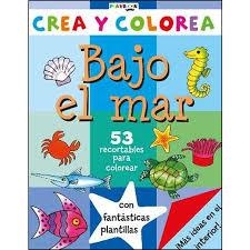 BAJO EL MAR. CREA Y COLOREA | 9788416189809 | VV.AA. | Llibreria Drac - Llibreria d'Olot | Comprar llibres en català i castellà online