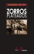 ZORROS PLATEADOS | 9788497407991 | MOYA, MANUEL | Llibreria Drac - Llibreria d'Olot | Comprar llibres en català i castellà online