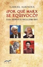 ¿POR QUÉ MARX SE EQUIVOCÓ? | 9788494614163 | ALBENDEA, GABRIEL | Llibreria Drac - Llibreria d'Olot | Comprar llibres en català i castellà online