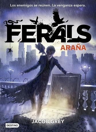 ARAÑA (FERALS 3) | 9788408171706 | GREY, JACOB | Llibreria Drac - Llibreria d'Olot | Comprar llibres en català i castellà online