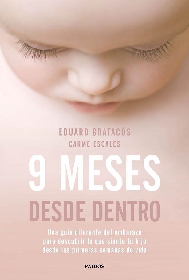 9 MESES DESDE DENTRO | 9788449333446 | GRATACÓS, EDUARD; ESCALES, CARME | Llibreria Drac - Llibreria d'Olot | Comprar llibres en català i castellà online