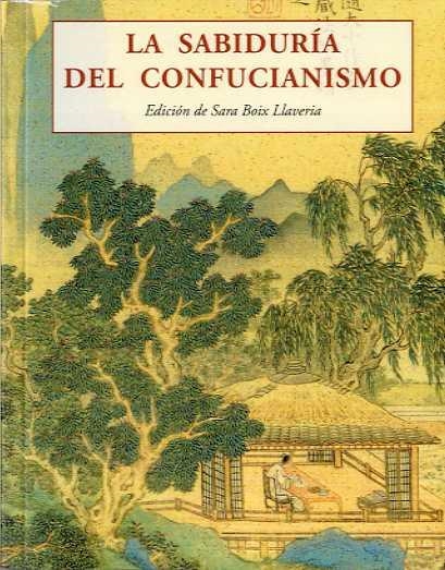 SABIDURIA DELCONFUCIANISMO, LA | 9788497169950 | BOIX, SARA | Llibreria Drac - Llibreria d'Olot | Comprar llibres en català i castellà online