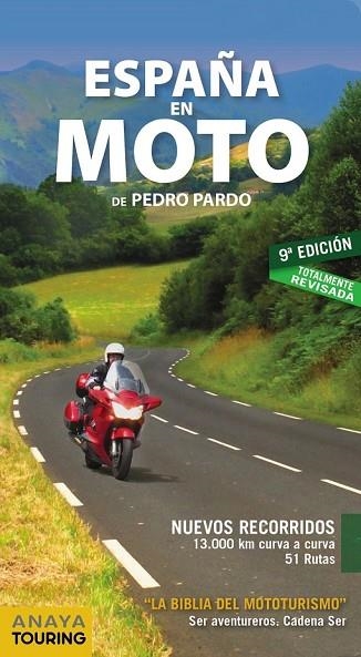 ESPAÑA EN MOTO 2017 | 9788499356457 | PARDO, PEDRO | Llibreria Drac - Librería de Olot | Comprar libros en catalán y castellano online