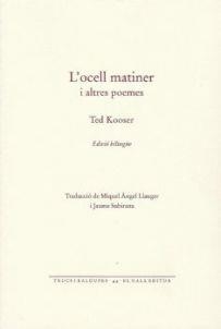 OCELL MATINER I ALTRES POEMES, L' | 9788416416127 | KOOSER, TED | Llibreria Drac - Llibreria d'Olot | Comprar llibres en català i castellà online