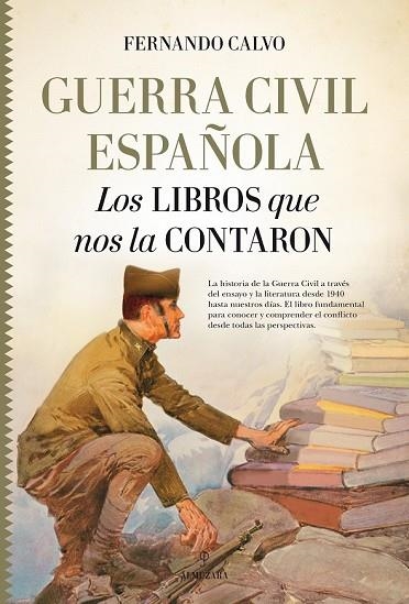 GUERRA CIVIL ESPAÑOLA. LOS LIBROS QUE NOS LA CONTARON | 9788417044091 | CALVO, FERNANDO | Llibreria Drac - Llibreria d'Olot | Comprar llibres en català i castellà online