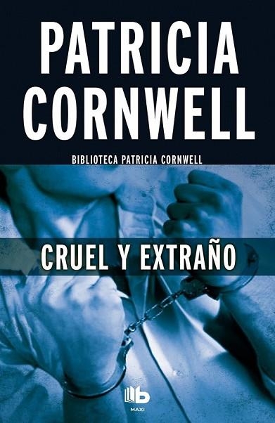 CRUEL Y EXTRAÑO | 9788490703670 | CORNWELL, PATRICIA | Llibreria Drac - Llibreria d'Olot | Comprar llibres en català i castellà online