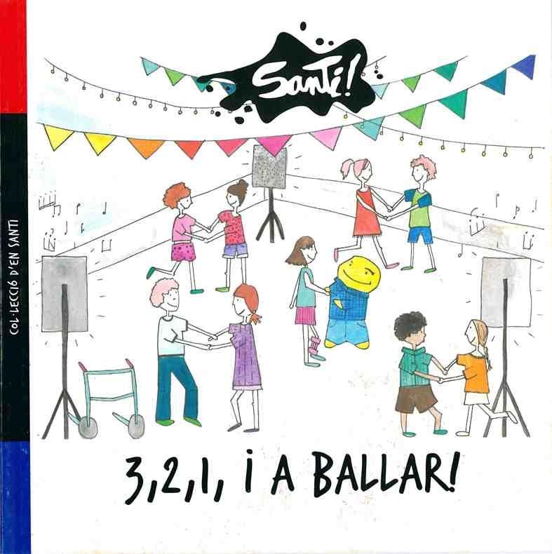 3,2,1 A BALLAR (SANTI 4) | 9788417091088 | FUNDACIÓ MARESME | Llibreria Drac - Llibreria d'Olot | Comprar llibres en català i castellà online