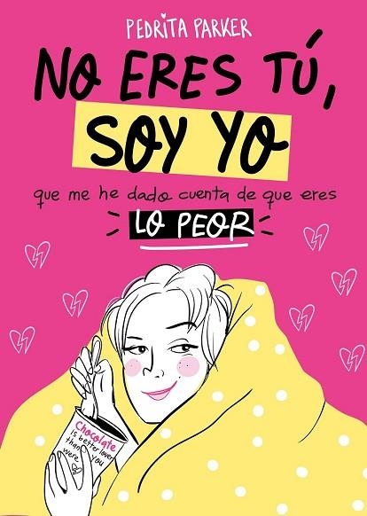 NO ERES TÚ, SOY YO | 9788416890262 | PARKER, PEDRITA | Llibreria Drac - Llibreria d'Olot | Comprar llibres en català i castellà online