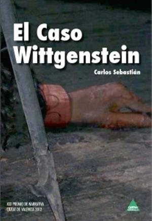 CASO WITTGENSTEIN, EL | 9788492932740 | SABASTIAN, CARLOS | Llibreria Drac - Llibreria d'Olot | Comprar llibres en català i castellà online