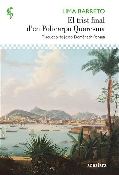 TRIST FINAL D'EN POLICARPO QUARESMA, EL | 9788416948062 | BARRETO, LIMA | Llibreria Drac - Llibreria d'Olot | Comprar llibres en català i castellà online