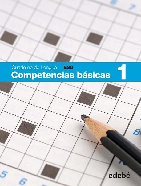 CUADERNO COMPETENCIAS BÁSICAS 1 | 9788468307428 | EDEBÉ | Llibreria Drac - Llibreria d'Olot | Comprar llibres en català i castellà online