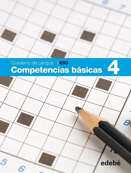 CUADERNO COMPETENCIAS BÁSICAS 4 | 9788468307459 | EDEBÉ | Llibreria Drac - Llibreria d'Olot | Comprar llibres en català i castellà online