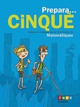 PREPARA CINQUÈ. MATEMÀTIQUES | 9788441230231 | ESTÉVEZ, AGUSTÍ | Llibreria Drac - Llibreria d'Olot | Comprar llibres en català i castellà online