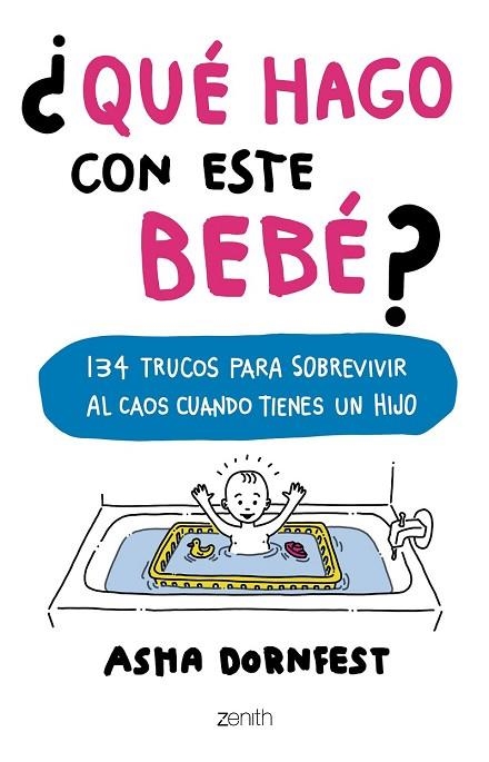 QUÉ HAGO CON ESTE BEBÉ | 9788408173267 | DORNFEST, ASHA | Llibreria Drac - Llibreria d'Olot | Comprar llibres en català i castellà online