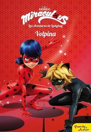 VOLPINA (MIRACULOUS LADYBUG 4) | 9788408173410 | Llibreria Drac - Llibreria d'Olot | Comprar llibres en català i castellà online