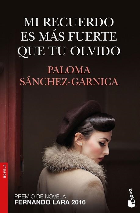 MI RECUERDO ES MÁS FUERTE QUE TU OLVIDO | 9788408172604 | SÁNCHEZ-GARNICA, PALOMA | Llibreria Drac - Llibreria d'Olot | Comprar llibres en català i castellà online