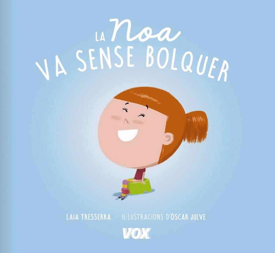 NOA VA SENSE BOLQUER, LA | 9788499742519 | TRESSERRA, LAIA | Llibreria Drac - Llibreria d'Olot | Comprar llibres en català i castellà online