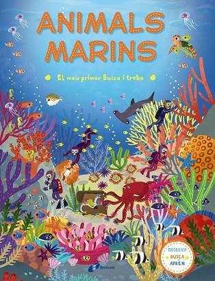 ANIMALS MARINS (EL MEU PRIMER BUSCA I TROBA) | 9788499067841 | AA.DD. | Llibreria Drac - Llibreria d'Olot | Comprar llibres en català i castellà online