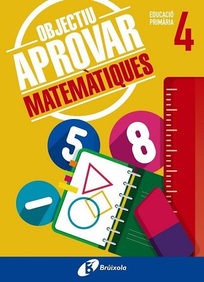 OBJECTIU APROVAR MATEMÀTIQUES 4 PRIMÀRIA | 9788499062082 | ROIG, ALBERT | Llibreria Drac - Librería de Olot | Comprar libros en catalán y castellano online