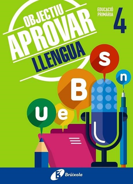 OBJECTIU APROVAR LLENGUA 4 PRIMÀRIA | 9788499062044 | Llibreria Drac - Llibreria d'Olot | Comprar llibres en català i castellà online