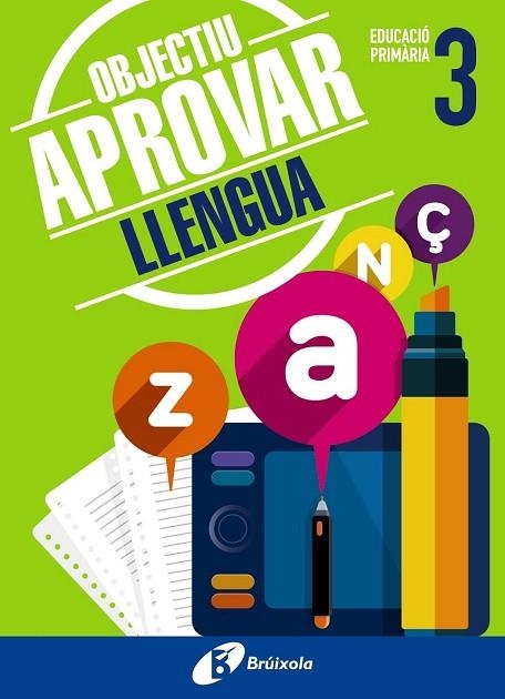 OBJECTIU APROVAR LLENGUA 3 PRIMÀRIA | 9788499062037 | Llibreria Drac - Llibreria d'Olot | Comprar llibres en català i castellà online