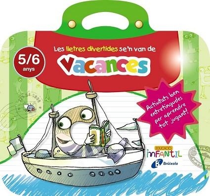 LLETRES DIVERTIDES SE'N VAN DE VACANCES 5 ANYS, LES (5/6 ANYS) | 9788499062273 | AA.DD. | Llibreria Drac - Llibreria d'Olot | Comprar llibres en català i castellà online