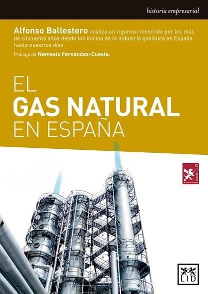 GAS NATURAL EN ESPAÑA, EL | 9788416894604 | BALLESTERO, ALFONSO | Llibreria Drac - Llibreria d'Olot | Comprar llibres en català i castellà online