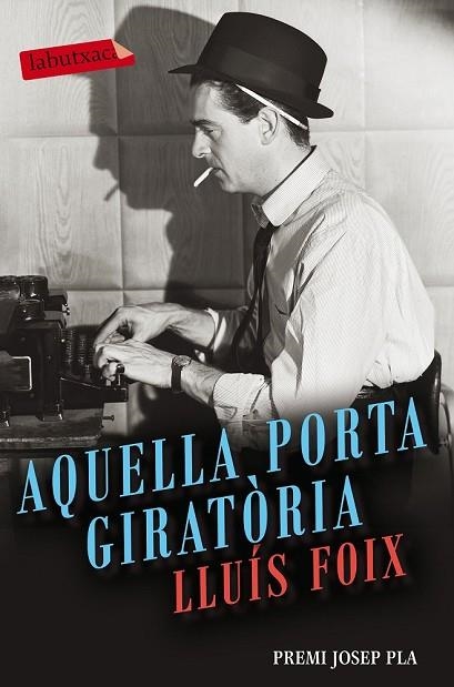 AQUELLA PORTA GIRATÒRIA | 9788416600977 | FOIX, LLUÍS | Llibreria Drac - Llibreria d'Olot | Comprar llibres en català i castellà online