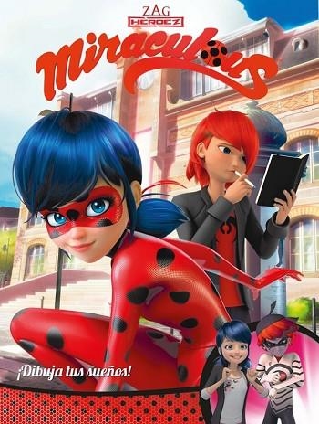 DIBUJA TUS SUEÑOS (MIRACULOUS LADYBUG) | 9788448848965 | VV.AA. | Llibreria Drac - Llibreria d'Olot | Comprar llibres en català i castellà online