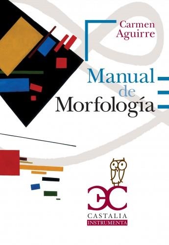 MANUAL DE MORFOLOGIA | 9788497405621 | CARMEN, AGUIRRE | Llibreria Drac - Llibreria d'Olot | Comprar llibres en català i castellà online