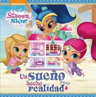 SUEÑO HECHO REALIDAD, UN (SHIMMER & SHINE) | 9788448847555 | VV.AA. | Llibreria Drac - Llibreria d'Olot | Comprar llibres en català i castellà online