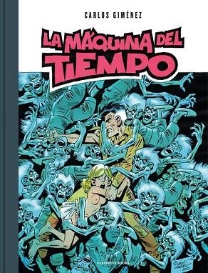 MÁQUINA DEL TIEMPO, LA | 9788416709892 | GIMÉNEZ, CARLOS | Llibreria Drac - Llibreria d'Olot | Comprar llibres en català i castellà online