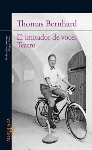 IMITADOR DE VOCES, EL / TEATRO | 9788420413198 | BERNHARD, THOMAS | Llibreria Drac - Librería de Olot | Comprar libros en catalán y castellano online