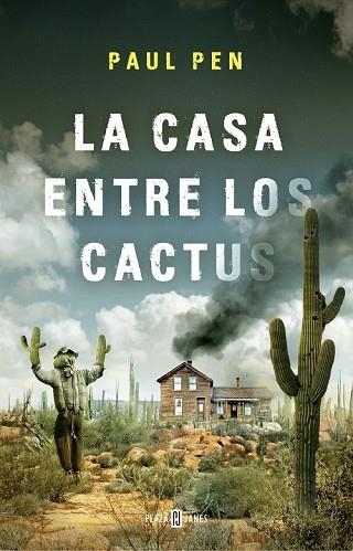 CASA ENTRE LOS CACTUS, LA | 9788401019210 | PEN, PAUL | Llibreria Drac - Llibreria d'Olot | Comprar llibres en català i castellà online