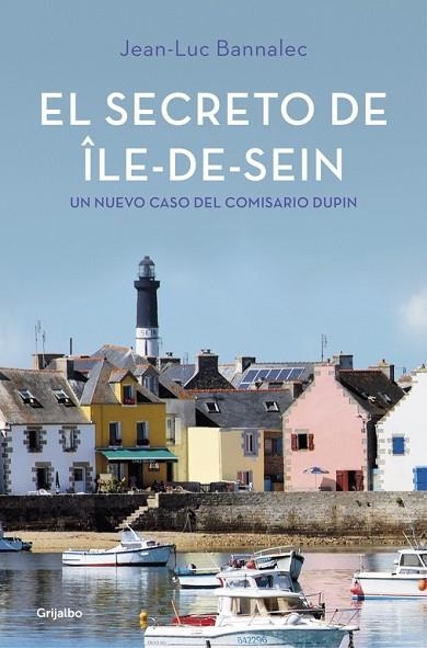 SECRETO DE ILE-DE-SEIN, EL (COMISARIO DUPIN 5) | 9788425355493 | BANNALEC, JEAN-LUC | Llibreria Drac - Llibreria d'Olot | Comprar llibres en català i castellà online