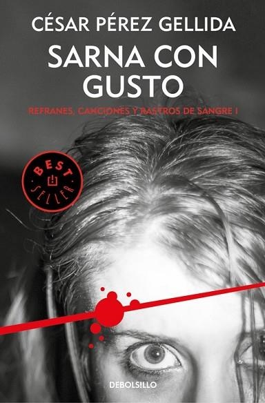 SARNA CON GUSTO (REFRANES, CANCIONES Y RASTROS DE SANGRE 1) | 9788466341042 | PÉREZ, CÉSAR | Llibreria Drac - Llibreria d'Olot | Comprar llibres en català i castellà online