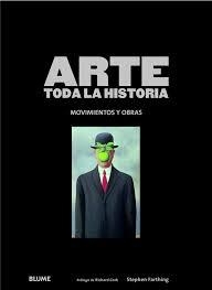 ARTE. TODA LA HISTORIA | 9788415317043 | FARTHING, STEPHEN; CORK, RICHARD | Llibreria Drac - Llibreria d'Olot | Comprar llibres en català i castellà online