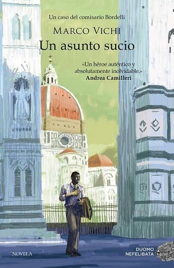 UN ASUNTO SUCIO (COMISARIO BORDELLI) | 9788416634804 | VICHI, MARCO | Llibreria Drac - Llibreria d'Olot | Comprar llibres en català i castellà online