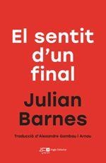 SENTIT D'UN FINAL, EL | 9788415307761 | BARNES, JULIAN | Llibreria Drac - Librería de Olot | Comprar libros en catalán y castellano online