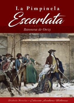 PIMPINELA ESCARLATA, LA | 9788494699504 | ORCZY, BARONESA DE | Llibreria Drac - Llibreria d'Olot | Comprar llibres en català i castellà online