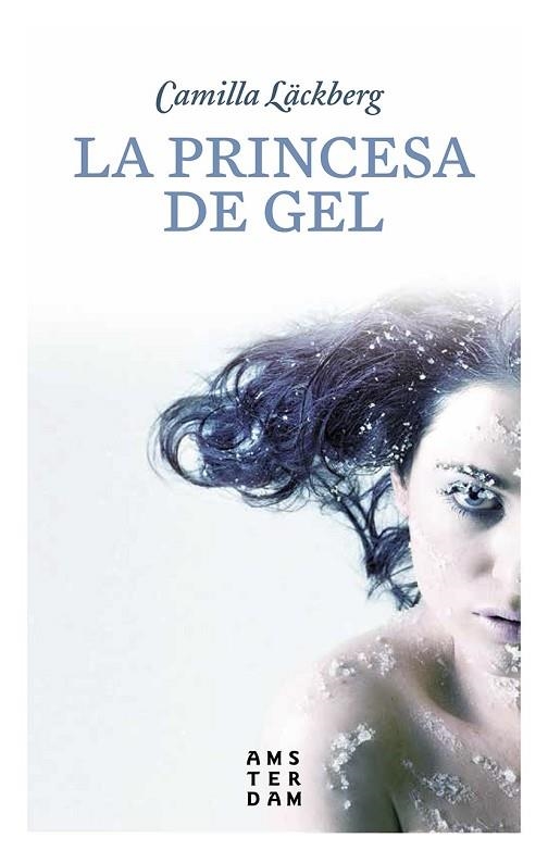 PRINCESA DE GEL, LA | 9788416743339 | LÄCKBERG, CAMILLA | Llibreria Drac - Llibreria d'Olot | Comprar llibres en català i castellà online