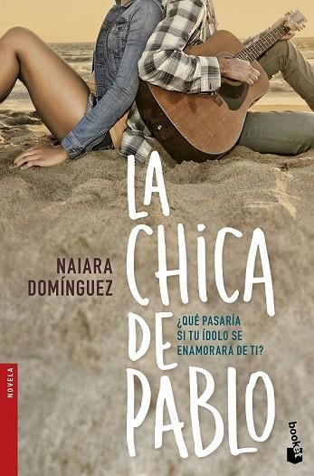 CHICA DE PABLO, LA | 9788408172574 | DOMÍNGUEZ, NAIARA | Llibreria Drac - Llibreria d'Olot | Comprar llibres en català i castellà online