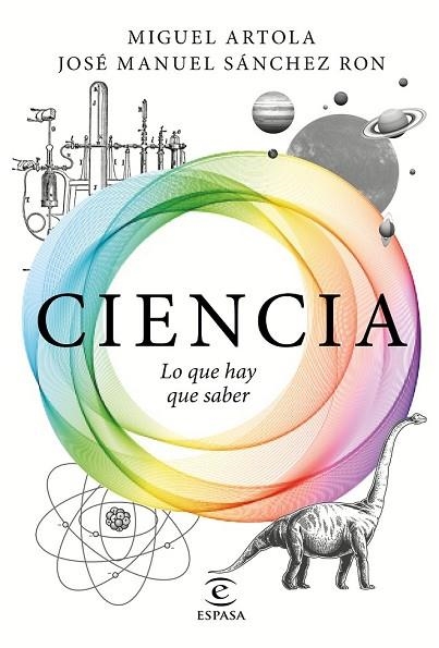 CIENCIA LO QUE HAY QUE SABER | 9788467050110 | ARTOLA, MIGUEL; SÁNCHEZ, JOSÉ MANUEL | Llibreria Drac - Llibreria d'Olot | Comprar llibres en català i castellà online