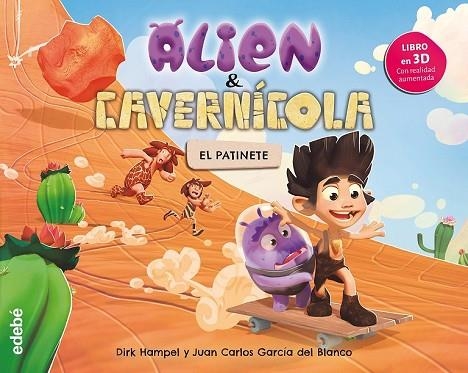 ALIEN & CAVERNÍCOLA. EL PATINETE | 9788468331829 | HAMPEL, DIRK | Llibreria Drac - Llibreria d'Olot | Comprar llibres en català i castellà online