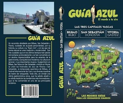 TRES CAPITALES VASCAS BILBAO SAN SEBASTIÁN VITORIA 2017 (GUIA AZUL) | 9788480239608 | MONREAL, MANUEL | Llibreria Drac - Llibreria d'Olot | Comprar llibres en català i castellà online