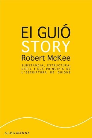 GUIO STORY, EL | 9788484287179 | MCKEE, ROBERT | Llibreria Drac - Llibreria d'Olot | Comprar llibres en català i castellà online