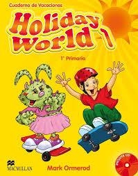 HOLIDAY WORLD 1 PRIMARIA (CASTELLANO) | 9780230422551 | ORMEROD, MARK | Llibreria Drac - Llibreria d'Olot | Comprar llibres en català i castellà online